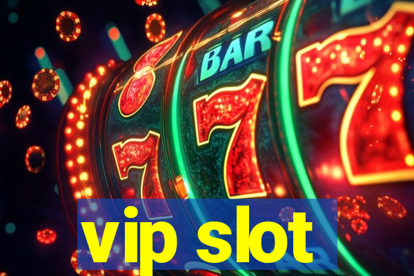 vip slot