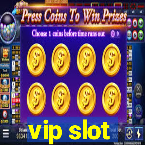 vip slot