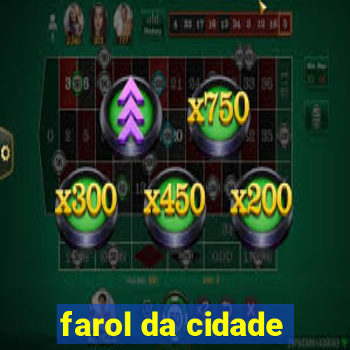 farol da cidade