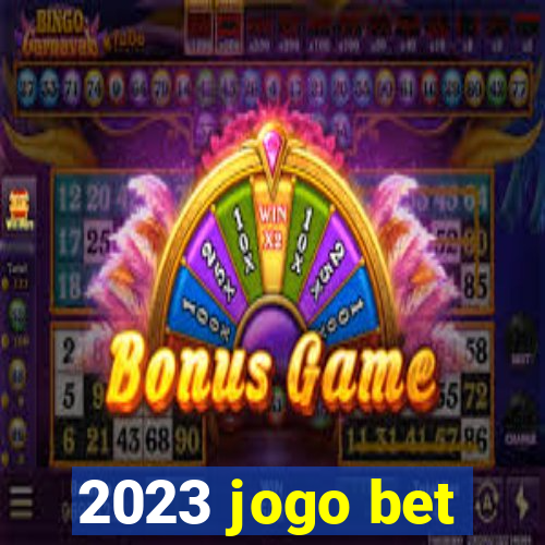 2023 jogo bet