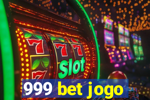 999 bet jogo