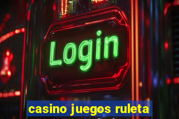 casino juegos ruleta