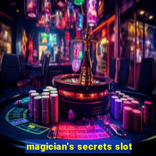 magician's secrets slot