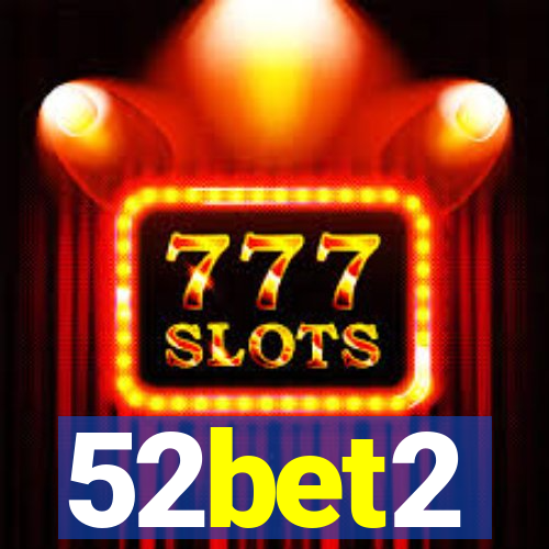 52bet2