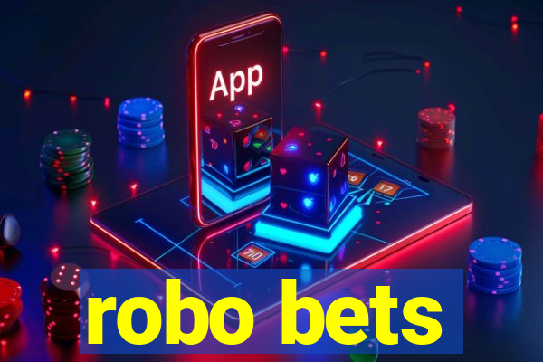 robo bets