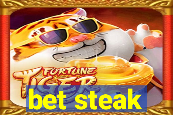 bet steak