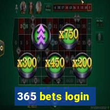 365 bets login