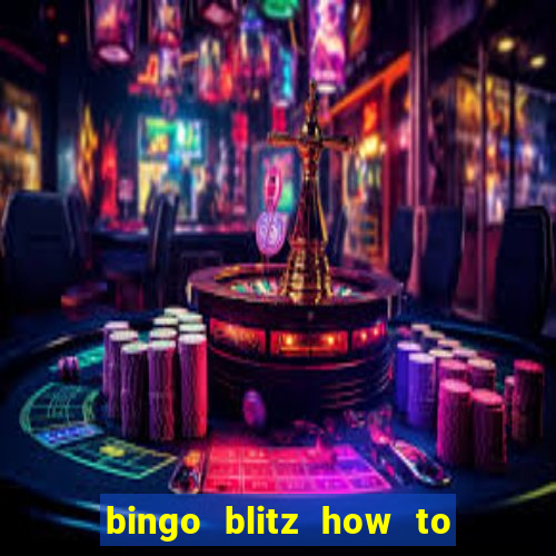 bingo blitz how to level up fast