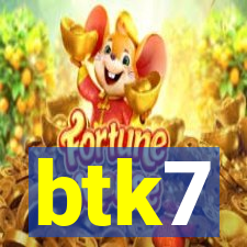 btk7