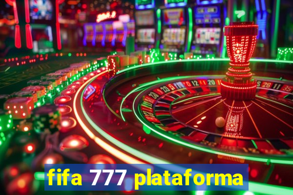 fifa 777 plataforma