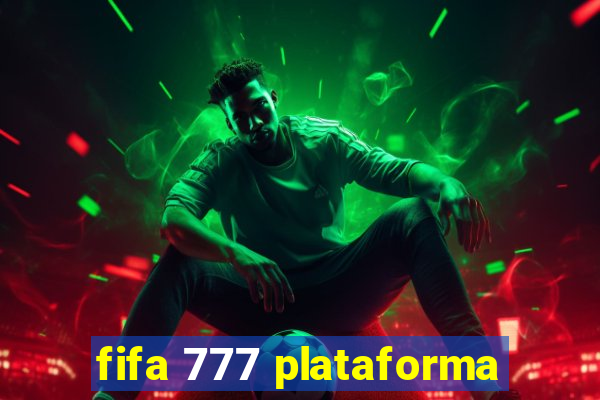 fifa 777 plataforma