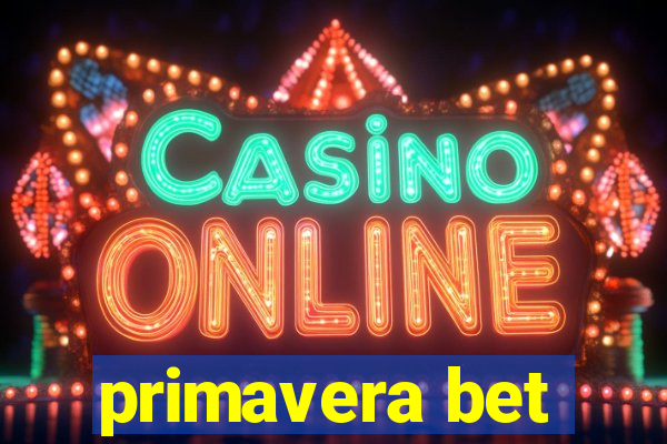 primavera bet