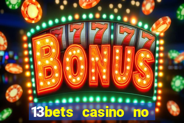 13bets casino no deposit bonus