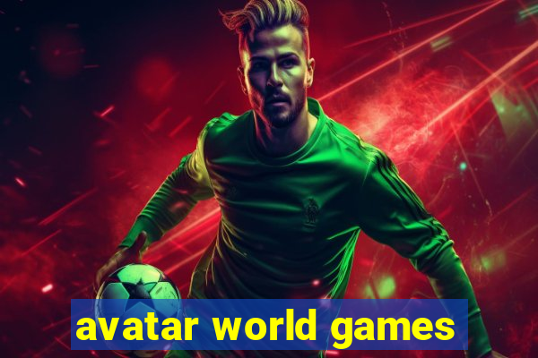 avatar world games