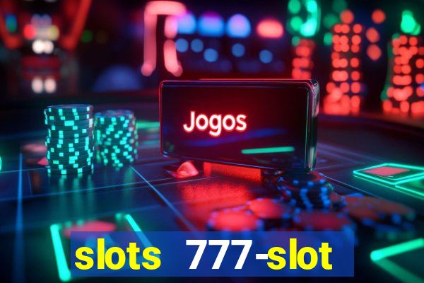 slots 777-slot machine games