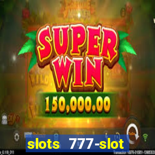 slots 777-slot machine games