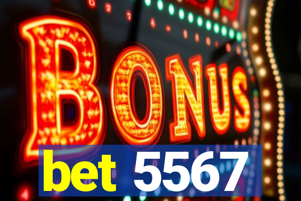 bet 5567