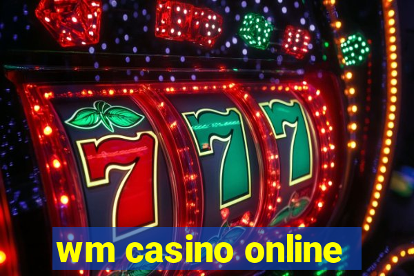 wm casino online