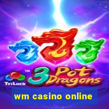 wm casino online