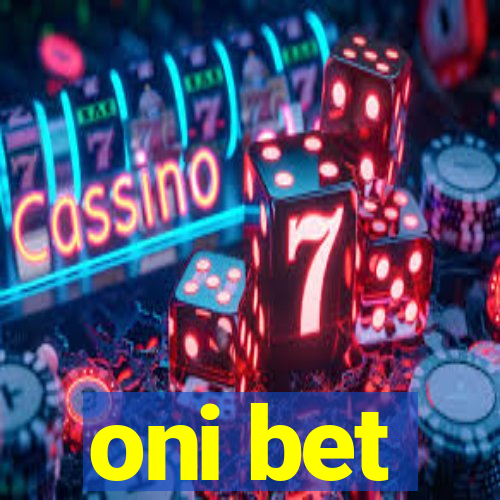 oni bet