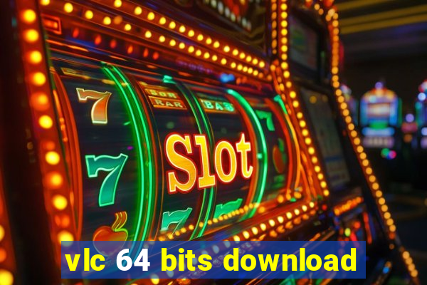 vlc 64 bits download