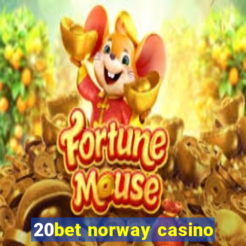 20bet norway casino