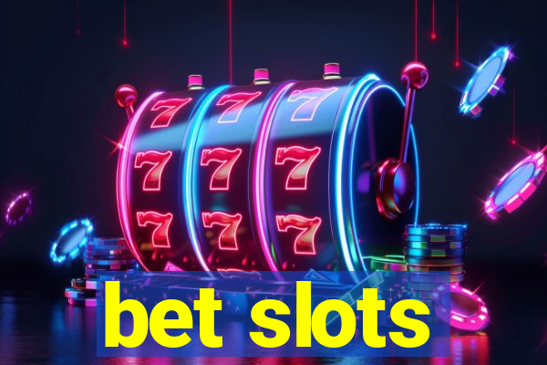 bet slots