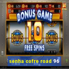 senha cofre road 96