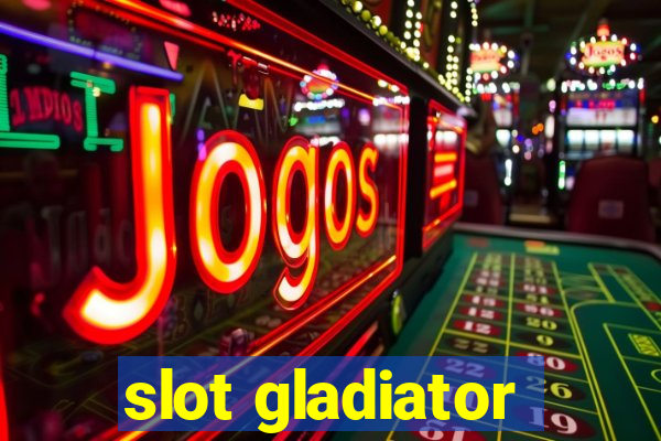 slot gladiator