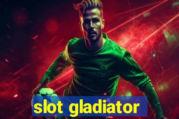 slot gladiator