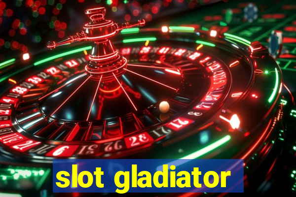 slot gladiator