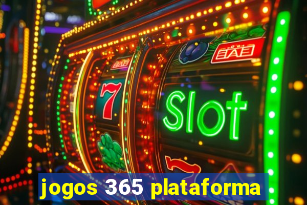 jogos 365 plataforma