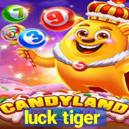 luck tiger