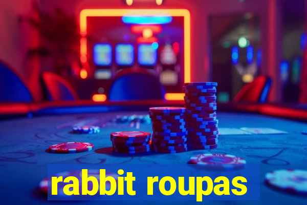 rabbit roupas