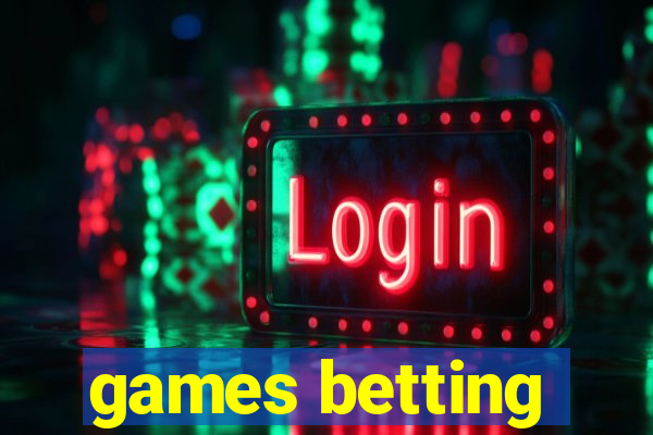 games betting