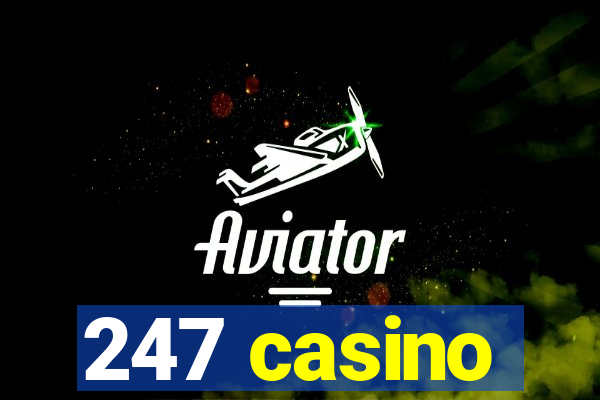 247 casino