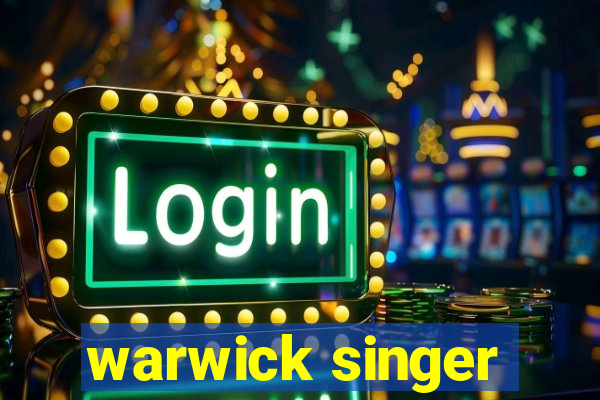 warwick singer