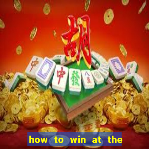 how to win at the casino slot machines