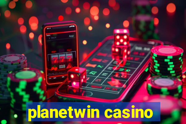 planetwin casino