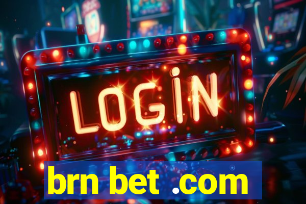 brn bet .com