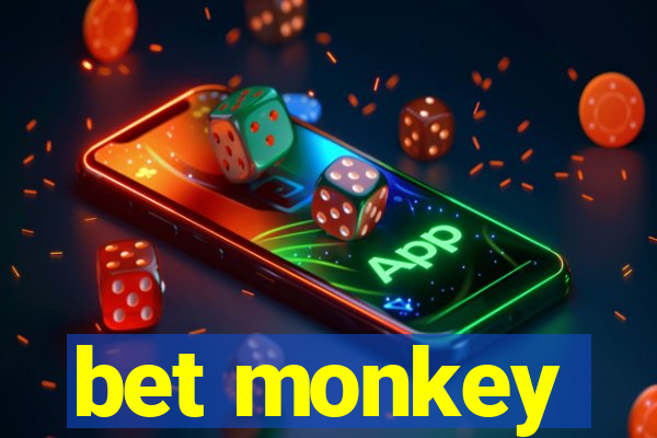 bet monkey