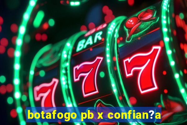 botafogo pb x confian?a