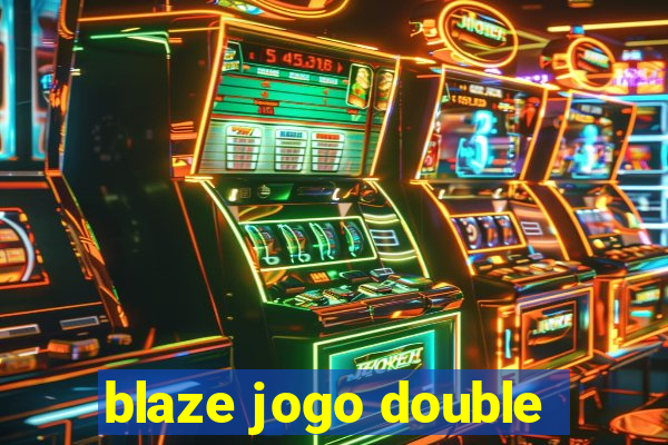 blaze jogo double