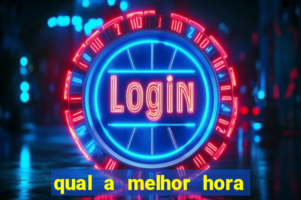 qual a melhor hora para jogar cassino online