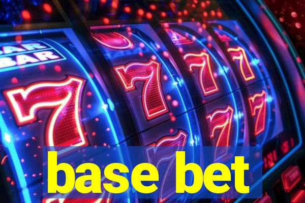 base bet