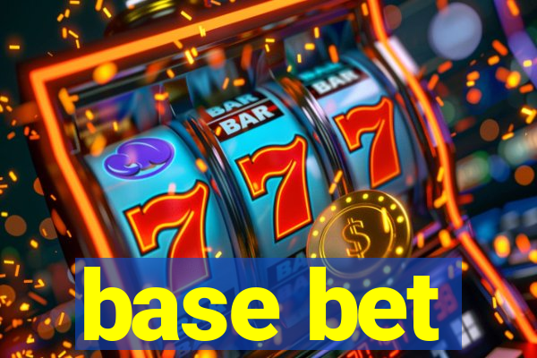 base bet