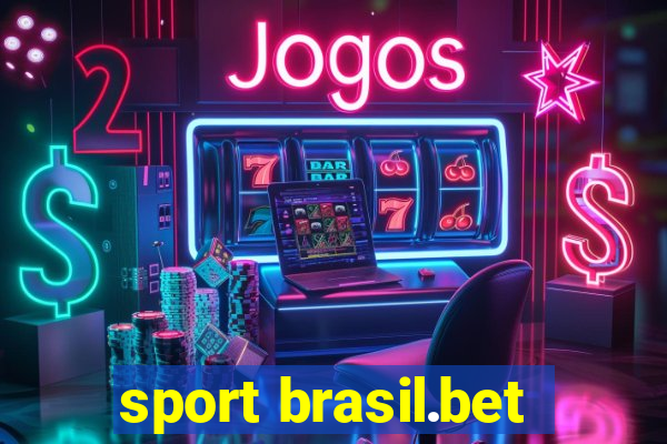 sport brasil.bet