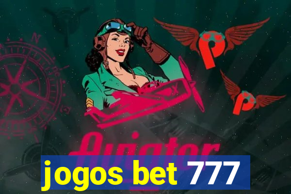 jogos bet 777