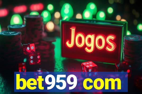 bet959 com