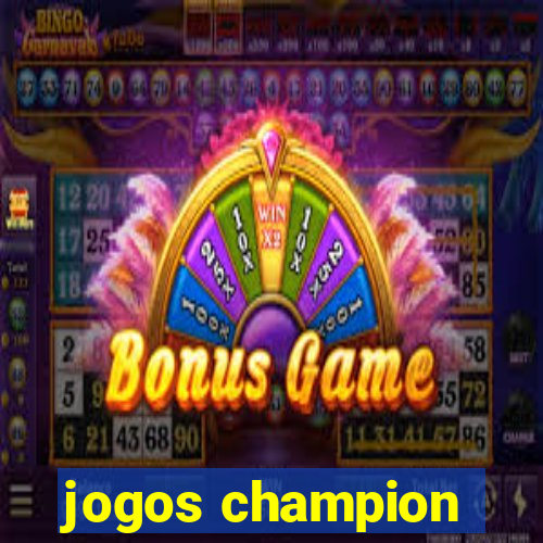 jogos champion